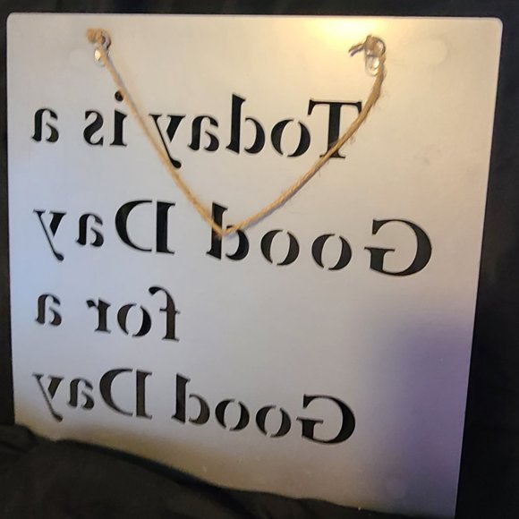 Great inspirational message for your home or office!  TODAY IS A GOOD DAY FOR A - Picture 2 of 3